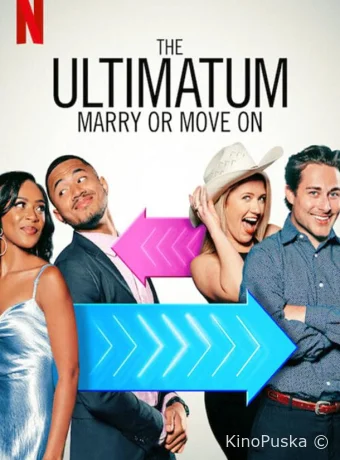 The Ultimatum: Marry or Move On